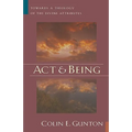 Act and Being: Towards a Theology of the Divine Attributes