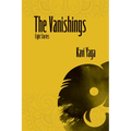 The Vanishings: Eight Stories