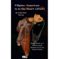 Filipino-American is in the Heart (2025)