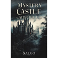 Mystery Castle atop the Hill