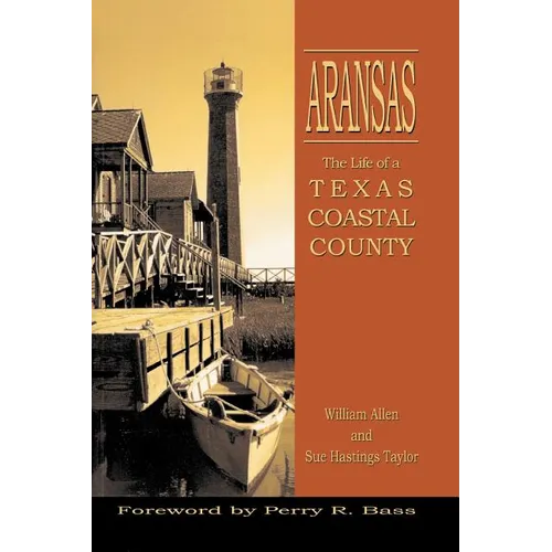 Aransas: Life of a Texas Coastal County