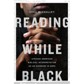Reading While Black: African American Biblical Interpretation as an Exercise in Hope