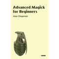Advanced Magick for Beginners