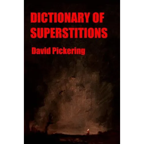 Dictionary of Superstitions