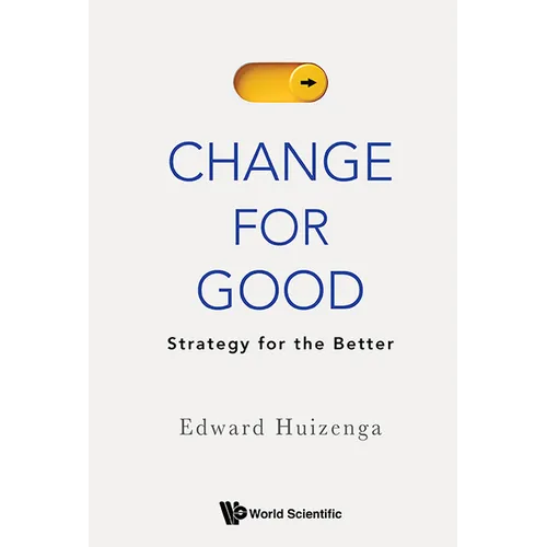 Change for Good: Strategy for the Better