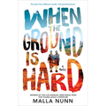 When the Ground Is Hard