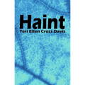 Haint: poems