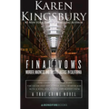 Final Vows: Murder, Madness, and Twisted Justice in California