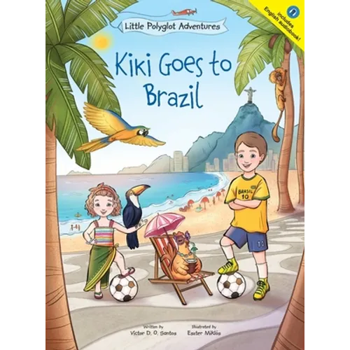 Kiki Goes to Brazil: Children's Picture Book