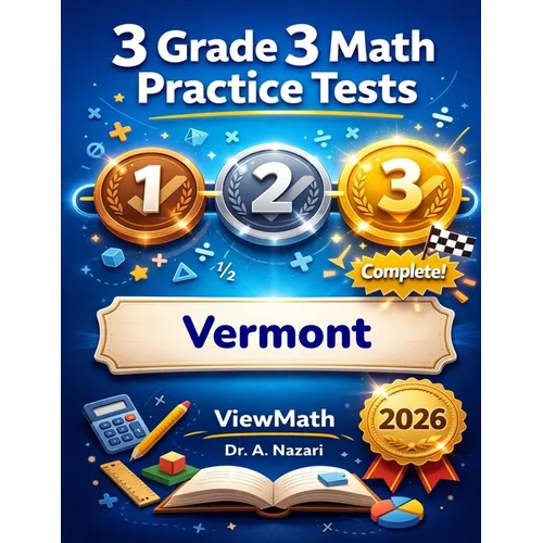 3 Vermont SBAC Grade 3 Math Practice Tests: Full-Length Test Prep with Detailed Answer Explanations