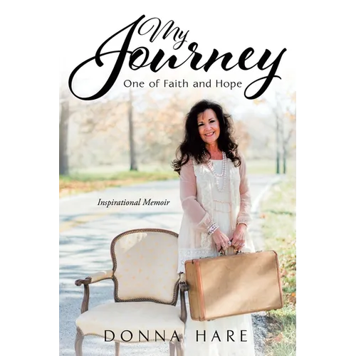 My Journey: One of Faith and Hope