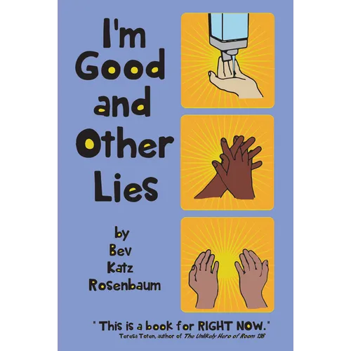 I'm Good and Other Lies