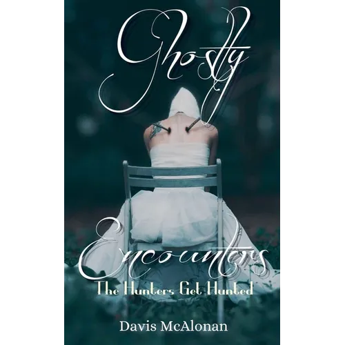 Ghostly Encounters
