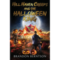 Hill Haven Creeps and the Halloween King
