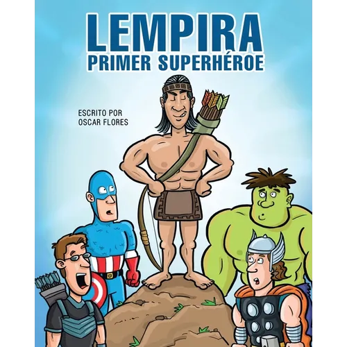 Lempira primer superhéroe