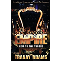 A Gangsta's Empire: Heir to the Throne