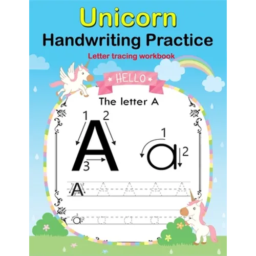 Unicorn Handwriting Practice: Letter Tracing Workbook For Toddler, Preschoolers and First grade