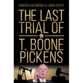 The Last Trial of T. Boone Pickens