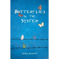 Butterflies in the System