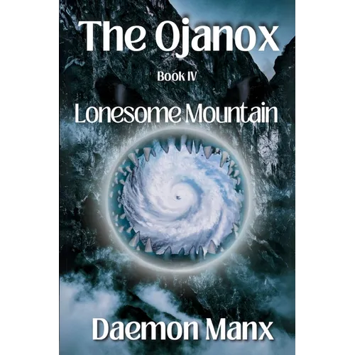 The Ojanox IV: Lonesome Mountain