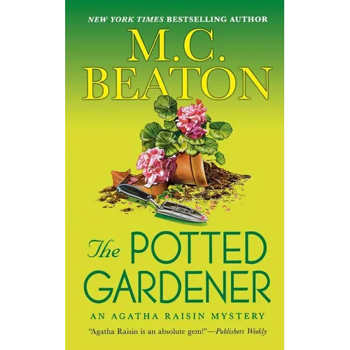 The Potted Gardener: An Agatha Raisin Mystery