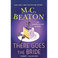 There Goes the Bride: An Agatha Raisin Mystery