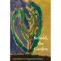 Behold the Garden