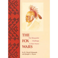 The Fox Wars: The Mesquakie Challenge to New France Volume 211