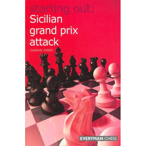 Starting Out: Sicilian Grand Prix Attack