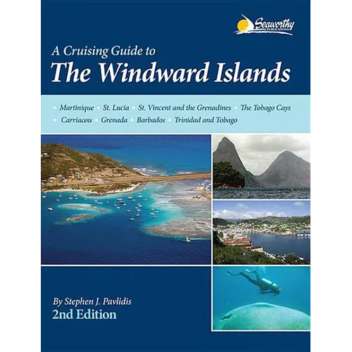 A Cruising Guide to the Windward Islands