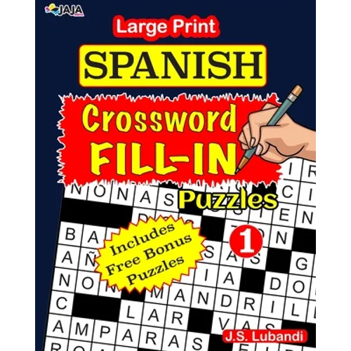 Large Print SPANISH CROSSWORD Fill-in Puzzles; Vol.1