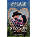 With a Stetson and a Smile: Mistaken Identity Western Romance