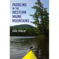 Paddling in the Western Maine Mountains