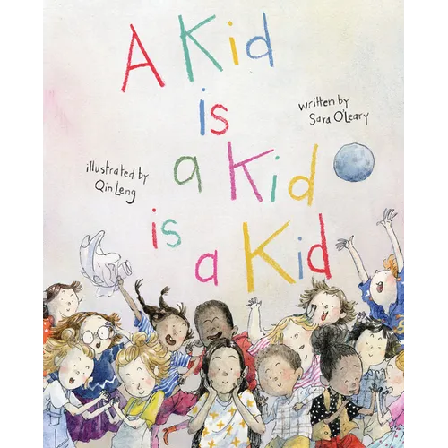 A Kid Is a Kid Is a Kid