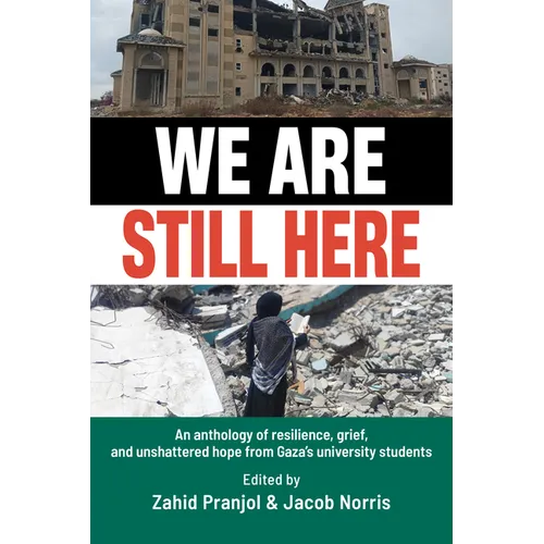 We Are Still Here: Voices from Gaza's Student Generation