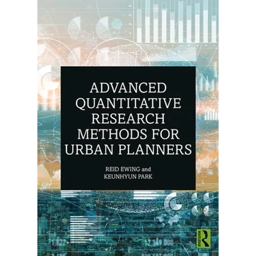 Advanced Quantitative Research Methods for Urban Planners