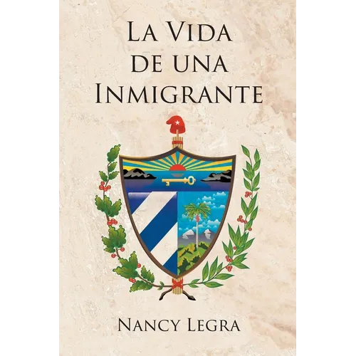 La Vida de Una Inmigrante