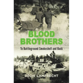 BLOOD BROTHERS - To Battleground Smokeshell and Back