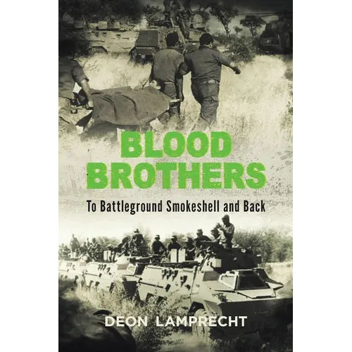 BLOOD BROTHERS - To Battleground Smokeshell and Back