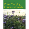 Cover Cropping in Western Canada