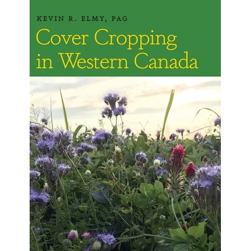 Cover Cropping in Western Canada