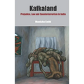 Kafkaland: Prejudice, Law and Counterterrorism in India