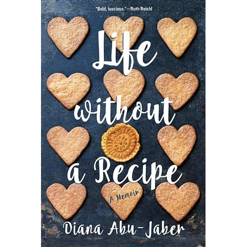 Life Without a Recipe: A Memoir