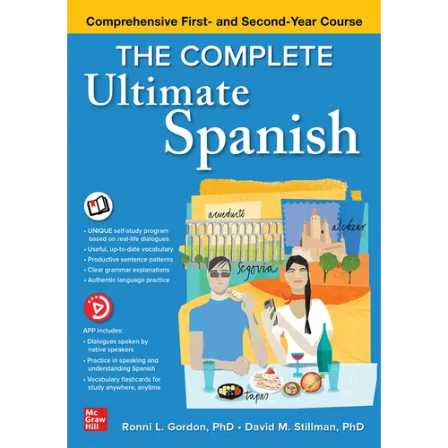The Complete Ultimate Spanish: Comprehensive First- And Second-Year Course