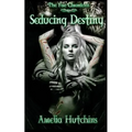 Seducing Destiny