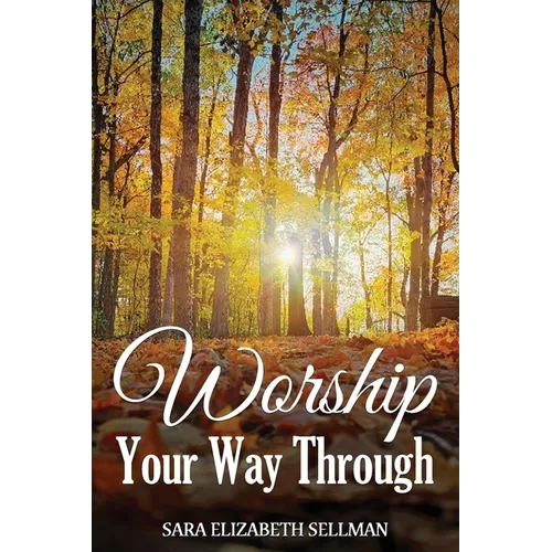 Worship Your Way Through