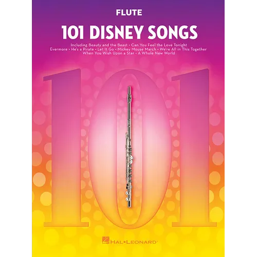 101 Disney Songs for Flute - Flute Music Book with Famous Pieces from Movies and Plays - Flute Sheet