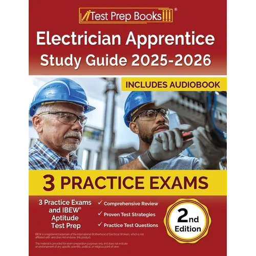 Electrician Apprentice Study Guide 2025-2026: 3 Practice Exams and IBEW Aptitude Test Prep [2nd Edition]