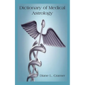 Dictionary of Medical Astrology