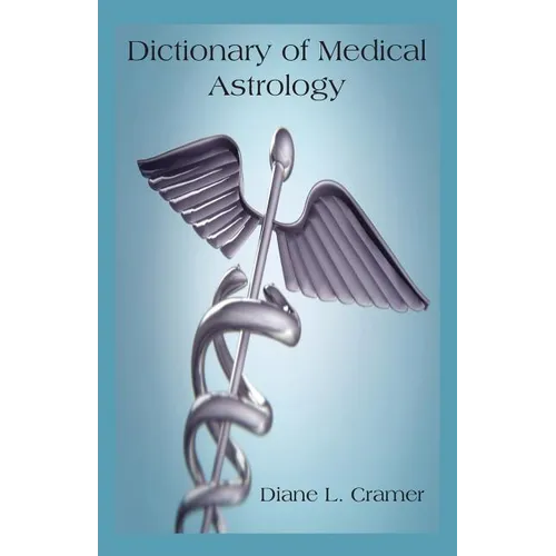 Dictionary of Medical Astrology